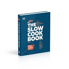 The Slow Cook Book: 200 Oven and Slow Cooker Recipes, фото 3