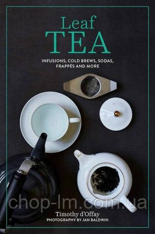 Leaf Tea: Infusions, cold brews, sodas, frappés and more, фото 1