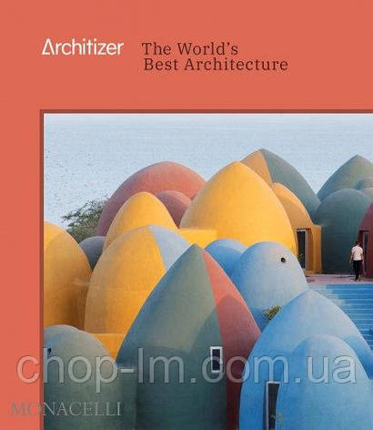 Architizer: The World's Best Architecture, фото 1