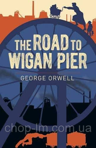 The Road to Wigan Pier, фото 1