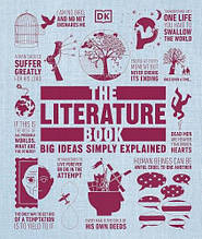 Big Ideas Simply Explained: The Literature Book