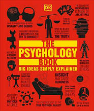 Big Ideas Simply Explained: The Psychology Book