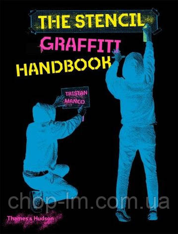 The Stencil Graffiti Handbook Thames & Hudson, фото 1