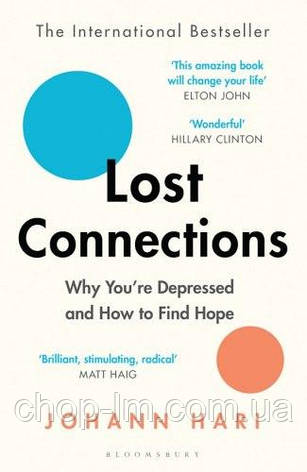 Lost Connections: Why You’re Depressed and How to Find Hope, фото 1