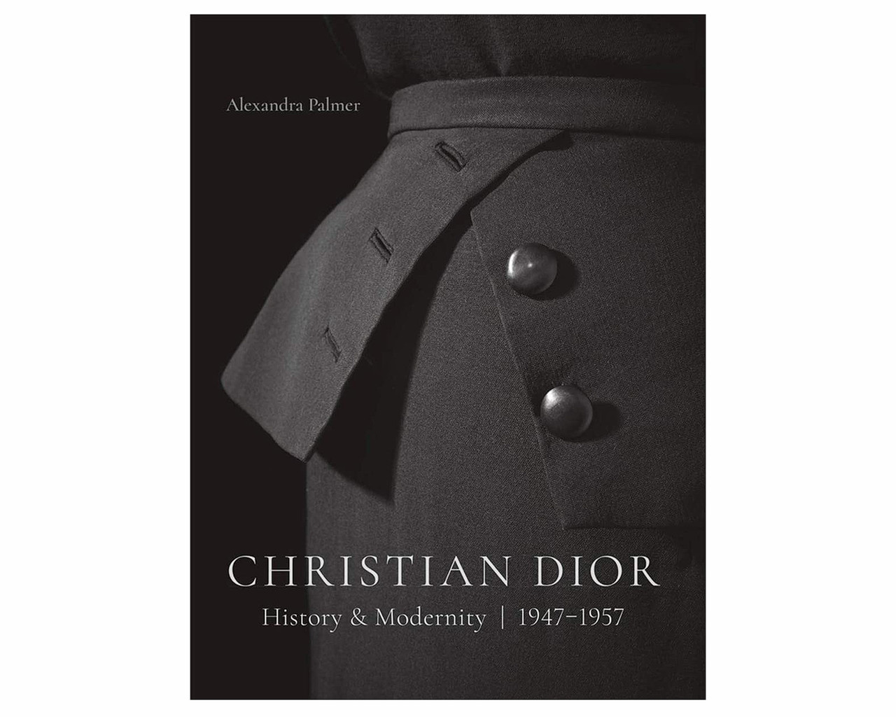Книга з історії моди про модний дім Діор з ілюстраціями Christian Dior: History and Modernity, 1947 - 1957, фото 1