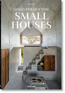 Small Houses. Philip Jodidio