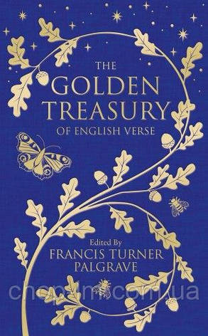 Macmillan Collector's Library: The Golden Treasury - Francis Turner Palgrave Macmillan, фото 1