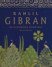 Kahlil Gibran: An Illustrated Anthology Spruce