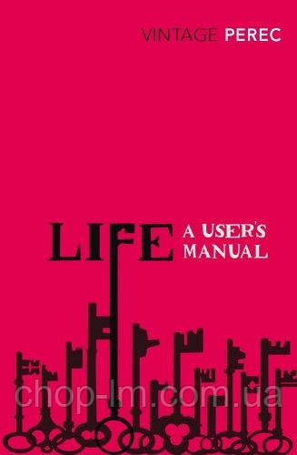 Vintage Classics: Life: A User's Manual - Georges Perec Vintage Classics