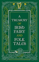 A Treasury of Irish Fairy and Folk Tales Barnes and Noble