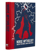 Norse Mythology: Tales of the Gods, Sagas and Heroes Arcturus
