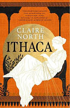 Ithaca - Claire North Orbit