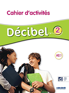 Décibel 2 Cahier avec didierfle.app (Робочий зошит)