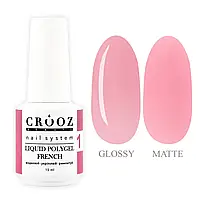 Crooz Рідкий полігель FRENCH Liquid Polygel 1, 15 мл