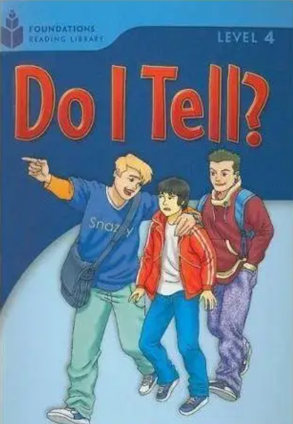 Do I Tell?: Foundations Reading Library 4