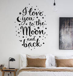 Текстова наклейка дитяча I love to moon and back 70х100 см Любимо тебе до місяця і назад зірки
