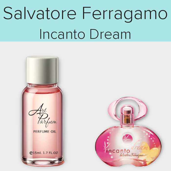Парфумований концентрат 15мл. Аромат схожий з Salvatore Ferragamo Incanto Dream