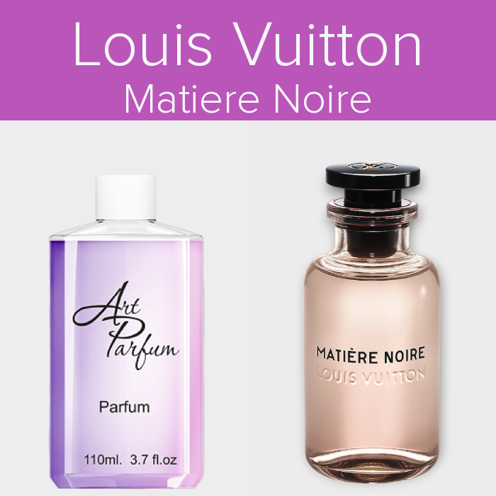 Парфуми 110мл. Аромат схожий з Louis Vuitton Matiere Noire