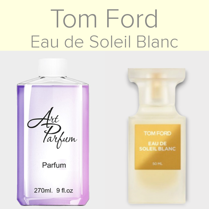 Парфуми 270мл. Аромат схожий з Tom Ford Eau de Soleil Blanc