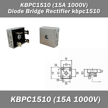 KBPC1510 (15A 1000V) міст діодний Diode Bridge Rectifier перетворювач змінного струму на постійний