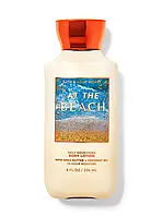 Лосьон для тіла  At The BeachBath and Body Works 236мл