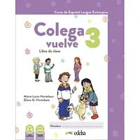 Іспанська мова. Colega vuelve 3 Pack alumno (Libro + Ejercicios)