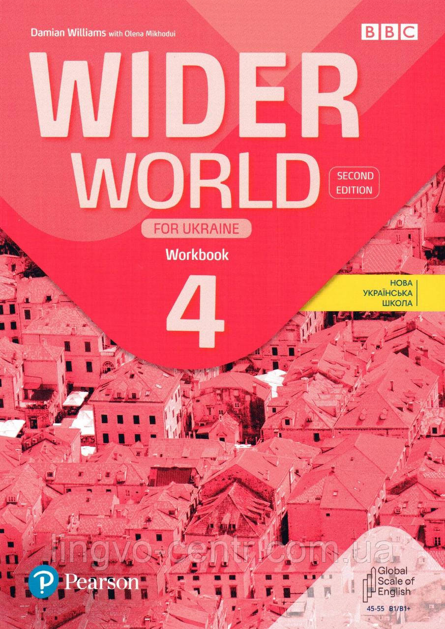 Англійська мова. Wider World 2nd Edition for Ukraine 4: Workbook