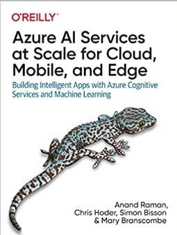 Книга "Azure AI Services at Scale for Cloud, Mobile, and Edge." - (англійською мовою)