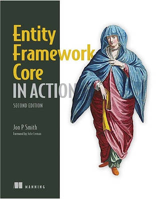 Книга "Entity Framework Core in Action, 2nd Edition" — Jon P. Smith (Тверда обкладинка, англійською мовою)