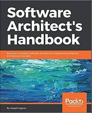 Книга "Software Architect's Handbook. by Joseph Ingeno" — Joseph Ingeno (Тверда обкладинка, англійською мовою)