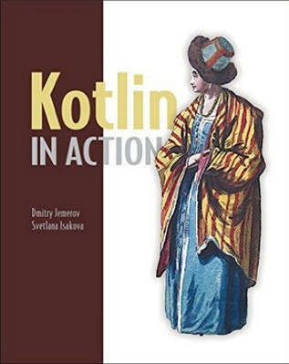 Книга "Kotlin in Action" — Dmitry Jemerov and Svetlana Isakova (Англійською мовою)