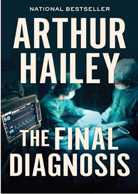 Книга "Останній діагноз (The Final Diagnosis)" - Артур Хейлі (англійською мовою)