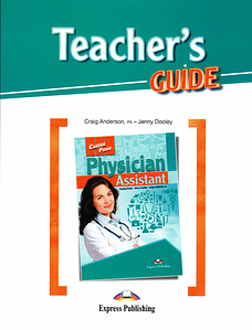 Книга для вчителя Career Paths: Physician Assistant teacher's Guide