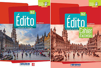 Edito B2 4e Edition Livre de l'eleve + Cahier d'exercices (комплект)