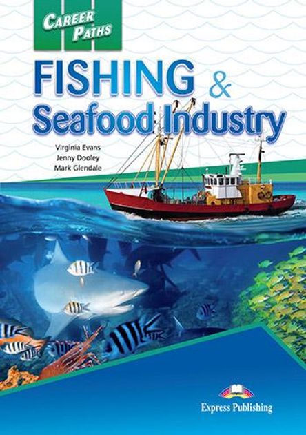 Career Paths: Fishing & Seafood Industry student's Book with online access (підручник з кодом), фото 1