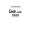 Книга Кохання в мозку. (Кольор.зріз) Алі Гейзелвуд, фото 7
