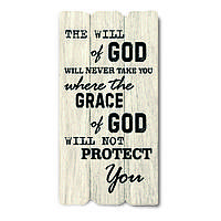 Декоративна дерев'яна табличка 30 15 "The will of God will never take you"