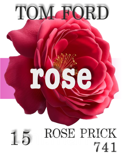 Парфумерна олія (741) версія аромату Rose Prick Tom Ford — 15 мл композит у ролоні