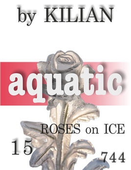 Парфумерна олія (744) версія аромату Roses on Ice By Kilian — 15 мл композит у ролоні