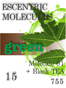 Парфумерна олія (755) версія аромату Escentric Molecules Molecule 01 + Black Tea — 15 мл композит у ролі