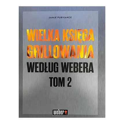 Велика книга грилювання за Вебером, том 2, фото 1