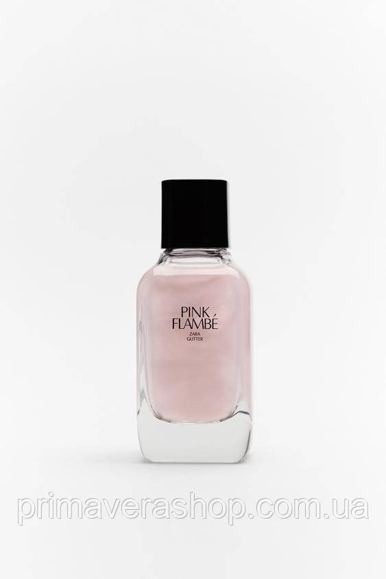 Zara Аромат для жінок PINK FLAMBÉ  Glitter 100 ML