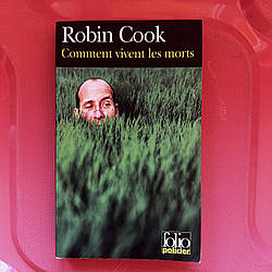 Robin Cook Comment vivent les morts (детектив французькою)