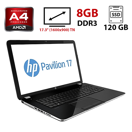 Ноутбук Б-клас HP Pavilion 17/ 17.3" (1600x900)/ AMD A4-6210/ 8 GB RAM/ 120 GB SSD/ Radeon R3/ АКБ відсутня, фото 1