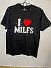 Футболка Люкс унісекс з прикольним принтом «I love Milfs» Я люблю Мілф 100% бавовна, фото 4