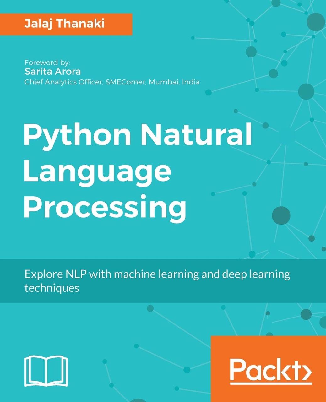 Python Natural Language Processing: Advanced machine learning and deep learning techniques for natural, фото 1