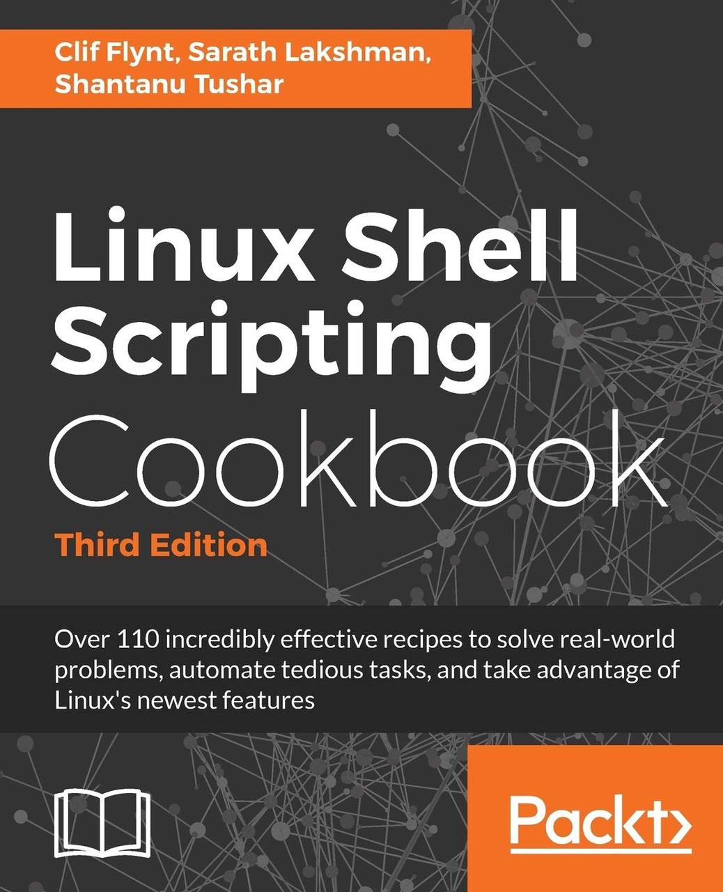 Linux Shell Scripting Cookbook, Third Edition 3rd ed. Edition, Clif Flynt, Sarath Lakshman, Shantanu Tushar,, фото 1
