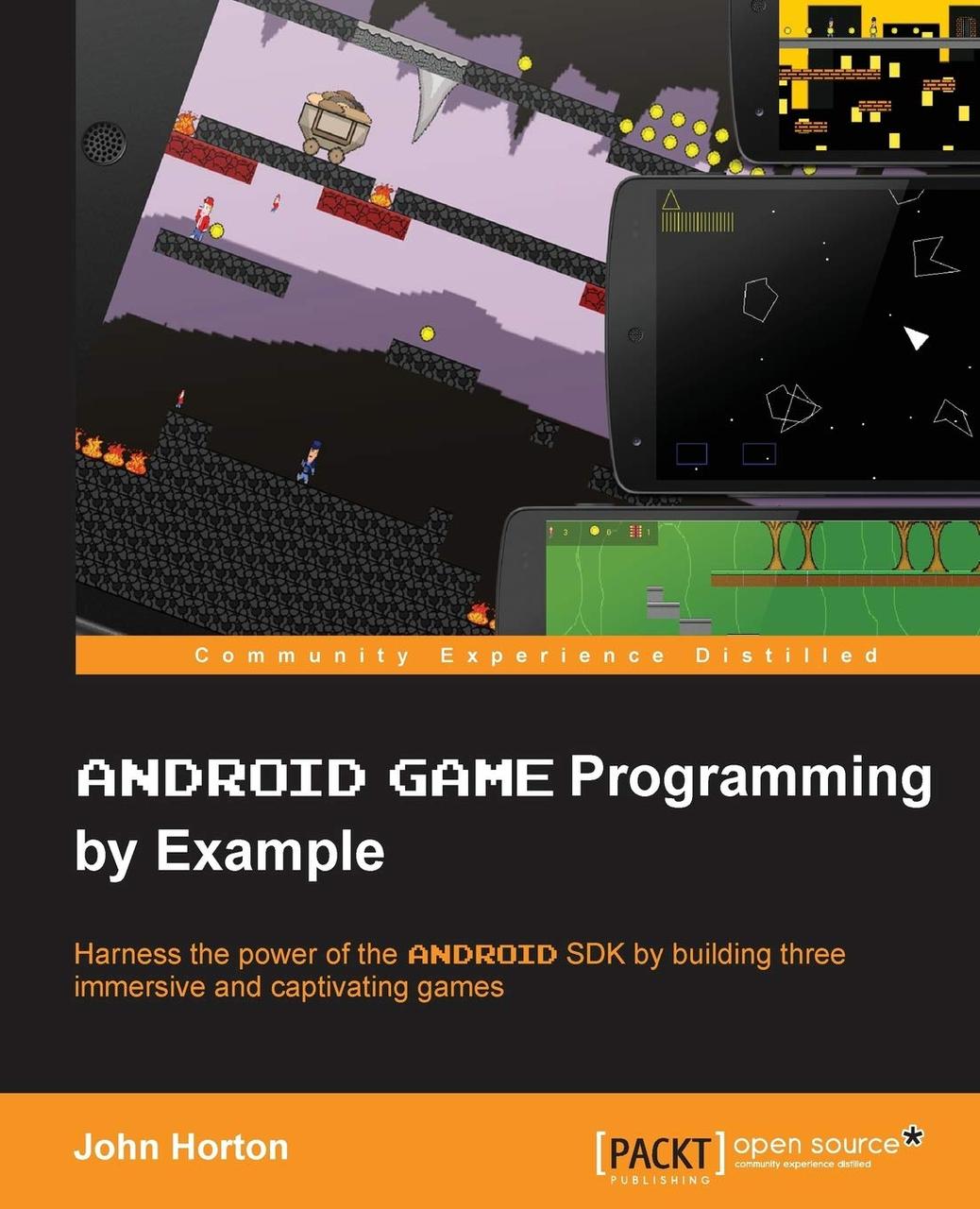 Android Game Programming by Example: Harness the Power of the Android Sdk by Building Three Immersive and, фото 1