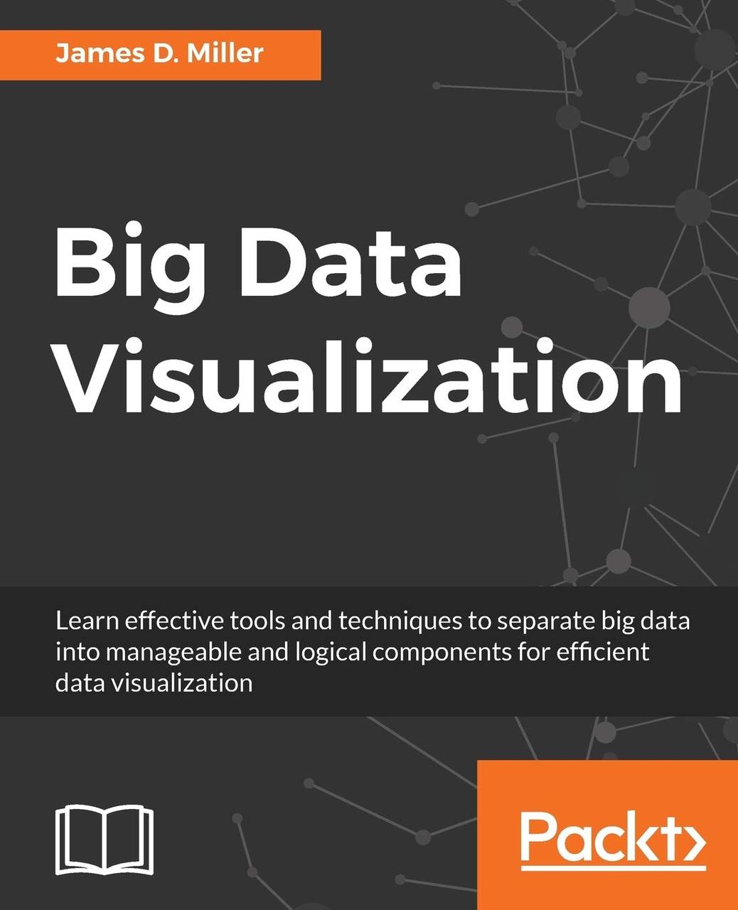 Big Data Visualization, James D Miller Assistant Professor of Economics, фото 1