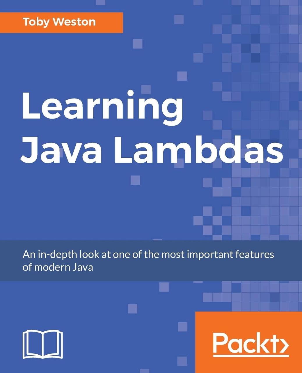 Learning Java Lambdas, Toby Weston, фото 1